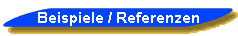 Beispiele und Referenzen